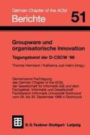 Groupware und organisatorische Innovation di Katharina Just-Hahn edito da Vieweg+Teubner Verlag