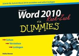 Word 2010 für Dummies Ruck-Zuck di Heike Nowas edito da Wiley VCH Verlag GmbH