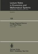 Energy, Regional Science and Public Policy edito da Springer Berlin Heidelberg