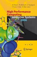 High Performance Computing on Vector Systems 2006 edito da Springer Berlin Heidelberg