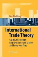 International Trade Theory di Wei-Bin Zhang edito da Springer Berlin Heidelberg