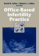 Office-Based Infertility Practice edito da Springer Berlin Heidelberg