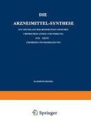 Die Arzneimittel-Synthese di Sigmund Fränkel edito da Springer Berlin Heidelberg