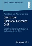 Symposium Qualitative Forschung 2018 di MARGIT RAICH edito da Springer-Verlag GmbH