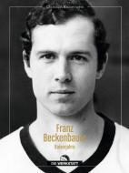 Franz Beckenbauer di Christoph Bausenwein edito da Die Werkstatt GmbH