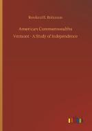 American Commenwealths di Rowland E. Robinson edito da Outlook Verlag