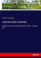 Land und Leute in Amerika di Theodor Griesinger edito da hansebooks