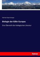 Biologie der Käfer Europas di Mathias Rupertsberger edito da hansebooks