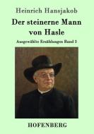 Der steinerne Mann von Hasle di Heinrich Hansjakob edito da Hofenberg