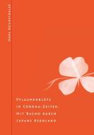 Pflaumenblüte in Corona-Zeiten. Mit Basho durch Japans Kernland di Hans Reichsthaler edito da Books on Demand