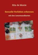 Sexuelle Vorlieben erkennen di Rita de Monte edito da Books on Demand
