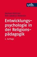 Entwicklungspsychologie in der Religionspädagogik di Gerhard Büttner, Veit-Jakobus Dieterich edito da Vandenhoeck + Ruprecht