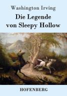 Die Legende von Sleepy Hollow di Washington Irving edito da Hofenberg
