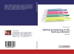 Optimal provisioning in the banking industries di Frednard Gideon edito da LAP Lambert Acad. Publ.