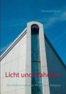 Licht Und Wahrheit di Christian Gocke edito da Books On Demand