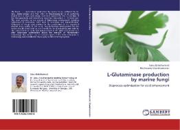 L-Glutaminase production by marine fungi di Sabu Abdulhameed, Muthusamy Chandrasekaran edito da LAP Lambert Academic Publishing