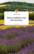 Neues Landleben vom Pott ins Moor. Life is a Story - story.one di Sabine Steinhoff edito da story.one publishing