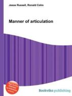 Manner Of Articulation edito da Book On Demand Ltd.