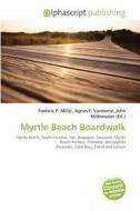 Myrtle Beach Boardwalk edito da Betascript Publishing