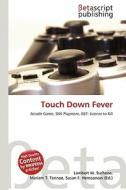 Touch Down Fever edito da Betascript Publishing