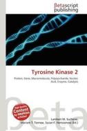 Tyrosine Kinase 2 edito da Betascript Publishing
