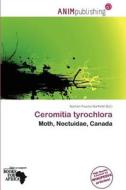 Ceromitia Tyrochlora edito da Anim Publishing