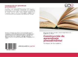 Construcción de aprendizaje procedimental di Henry Jose Martinez Gonzalez, Juhenni Maria Martinez G, Duglas Ramon Piña M edito da EAE
