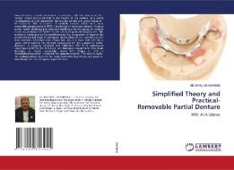 Simplified Theory And Practical- Removable Partial Denture di Siraj Ur Rahman edito da Lap Lambert Academic Publishing