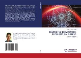 RESTRICTED DOMINATION PROBLEMS ON GRAPHS di Angshu Kumar Sinha edito da LAP LAMBERT Academic Publishing