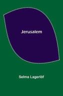 Jerusalem di Selma Lagerlöf edito da Alpha Editions