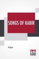 Songs Of Kabir di Kabir edito da Lector House