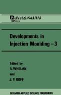 Developments in Injection Moulding-3 edito da Springer Netherlands