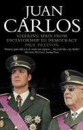 Juan Carlos di Paul Preston edito da HarperCollins Publishers