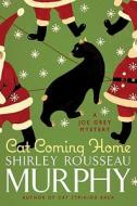 Cat Coming Home di Shirley Rousseau Murphy edito da WILLIAM MORROW