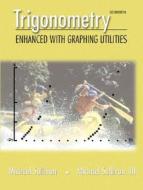 Trigonometry:enhanced With Graphing Utilities di Michael Sullivan edito da Pearson Higher Education