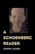 Schoenberg Reader di Joseph Auner edito da Yale University Press