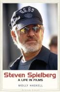 Steven Spielberg - A Life in Films di Molly Haskell edito da Yale University Press