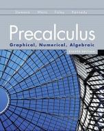 Graphical, Numerical, Algebraic di Franklin D. Demana, Bert K. Waits, Gregory D. Foley edito da Pearson Education (us)