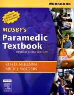 Workbook For Mosby\'s Paramedic Textbook di Mick J. Sanders edito da Elsevier - Health Sciences Division