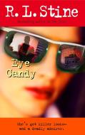 Eye Candy di R. L. Stine edito da BALLANTINE BOOKS
