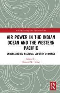 Air Power In The Indian Ocean And The Western Pacific edito da Taylor & Francis Ltd