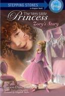 The Very Little Princess: Zoey\'s Story di Marion Dane Bauer edito da Random House Usa Inc