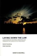 Laying Down the Law di Daniel Greenberg edito da Sweet & Maxwell Ltd