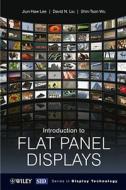 Introduction to Flat Panel Displays di Jiun-Haw Lee, David N. Liu, Shin-Tson Wu edito da PAPERBACKSHOP UK IMPORT