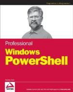 Professional Windows Powershell di Andrew Watt edito da John Wiley & Sons Inc