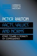 Facts, Values, and Norms di Peter Railton edito da Cambridge University Press
