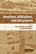 Identities, Affiliations, and Allegiances edito da Cambridge University Press