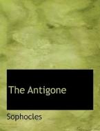 The Antigone di Sophocles edito da BiblioLife