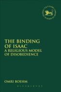 The Binding of Isaac di Omri Boehm edito da Bloomsbury Publishing PLC