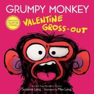 Grumpy Monkey Valentine Gross-Out di Suzanne Lang edito da RANDOM HOUSE STUDIO